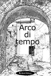 Alfonso Apicella - Arco di Tempo